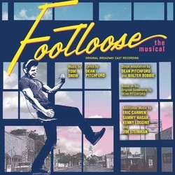 Footloose: The Musical Soundtrack (Dean Pitchford, Tom Snow) - Cartula