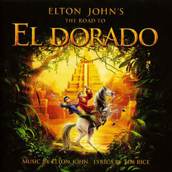 The Road to El Dorado Soundtrack (Elton John, John Powell, Hans Zimmer) - Cartula