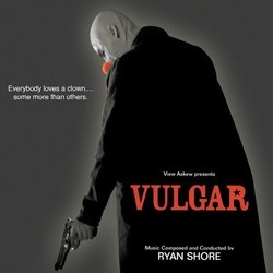 Vulgar Soundtrack (Ryan Shore) - Cartula