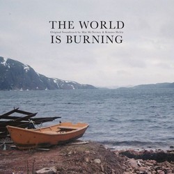 The World Is Burning Soundtrack (Kimmo Heln, Mat McNerney) - Cartula