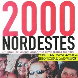 2000 Nordestes Soundtrack (Leleo Teixeira, David Villefort) - Cartula