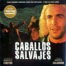 Caballos Salvajes Soundtrack (Various Artists, Andrs Calamaro, Guillermo Piccolini) - Cartula