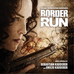Border Run Soundtrack (Emilio Kauderer, Sebastin Kauderer) - Cartula