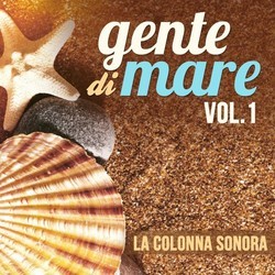 Gente di mare, Vol. 1 Soundtrack (Andrea Guerra) - Cartula