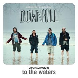 Downhill Soundtrack (To the Waters) - Cartula