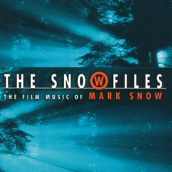 The Snow Files: The Film Music of Mark Snow Soundtrack (Mark Snow) - Cartula