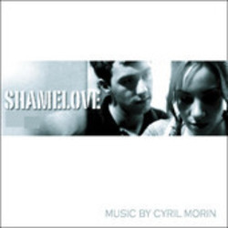 Shamelove Soundtrack (Cyril Morin) - Cartula