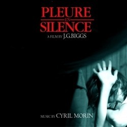 Pleure en silence Soundtrack (Cyril Morin) - Cartula