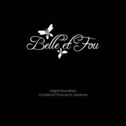 Belle et Fou Soundtrack (Jazzanova ) - Cartula