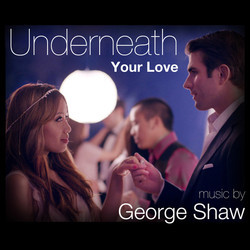 Underneath Your Love Soundtrack (George Shaw) - Cartula