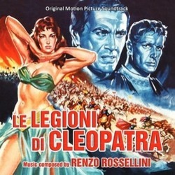 Le Legioni di Cleopatra Soundtrack (Renzo Rossellini) - Cartula