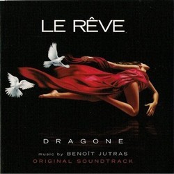Le Rve Soundtrack (Benoit Jutras) - Cartula