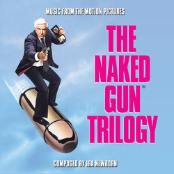 The Naked Gun Trilogy Soundtrack (Ira Newborn) - Cartula