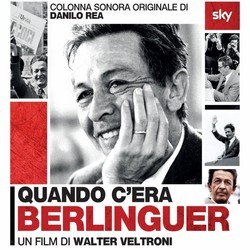 Quando c'era Berlinguer Soundtrack (Enzo Pietropaoli, Danilo Rea, Fabrizio Sferra) - Cartula