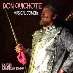 Don Quichote - Musical-Comedy Soundtrack (Markus Kapp, Markus Kapp) - Cartula