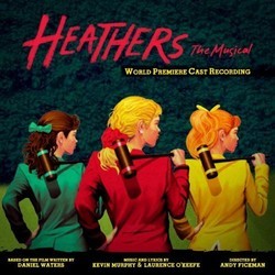 Heathers: The Musical Soundtrack (Kevin Murphy, Kevin Murphy, Laurence O'Keefe, Laurence O'Keefe) - Cartula