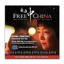 Free China: The Courage to Believe Soundtrack (Tony Chen) - Cartula