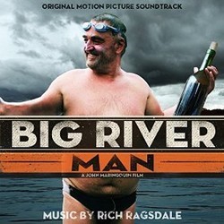 Big River Man Soundtrack (Rich Ragsdale) - Cartula