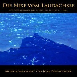 Die Nixe vom Laudachsee Soundtrack (Jona Pesendorfer) - Cartula