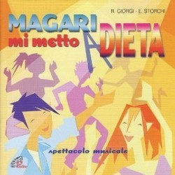 Magari mi metto a dieta Soundtrack (Renato Giorgio, Elena Storchi) - Cartula