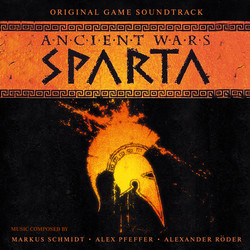 Ancient Wars: Sparta Soundtrack (Alex Pfeffer, Alexander Roder, Markus Schmidt) - Cartula
