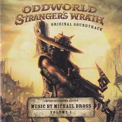 Oddworld: Stranger's Wrath Soundtrack (Michael Bross) - Cartula