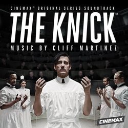 The Knick Soundtrack (Cliff Martinez) - Cartula