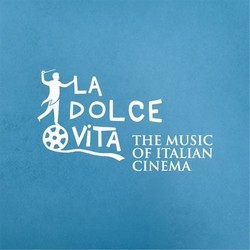 La Dolce Vita - The Music of the Italian Cinema Soundtrack (Various Artists) - Cartula