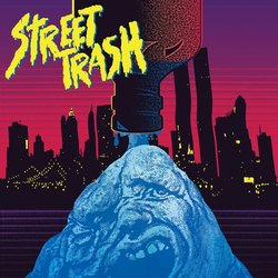 Street Trash Soundtrack (Rick Ulfik) - Cartula