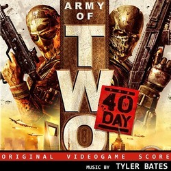 Army of Two: The 40th Day Soundtrack (Tyler Bates) - Cartula