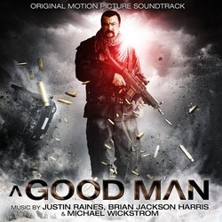 A Good Man Soundtrack (Brian Jackson Harris, Justin Raines, Michael Wickstrom) - Cartula