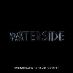 Waterside Soundtrack (David Boskett) - Cartula
