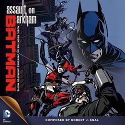 Batman: Assault on Arkham Soundtrack (Robert J. Kral) - Cartula