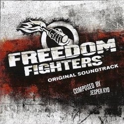Freedom Fighters: Original Soundtrack Soundtrack (Jesper Kyd) - Cartula