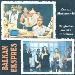 Balkan Ekspres Soundtrack (Zoran Simjanovic) - Cartula