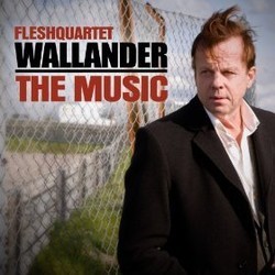 Wallander - The Music Soundtrack (Fleshquartet ) - Cartula