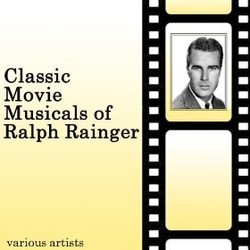 Classic Movie Musicals Of Ralph Rainger Soundtrack (Various Artists, Ralph Rainger) - Cartula