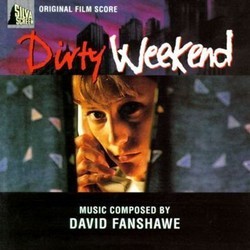 Dirty Weekend Soundtrack (David Fanshawe) - Cartula