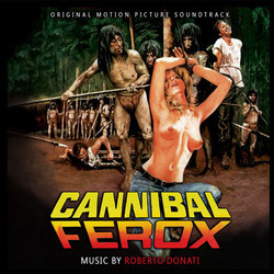 Cannibal Ferox / Eaten Alive! Soundtrack (Roberto Donati) - Cartula