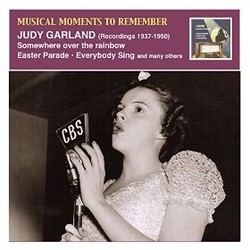 Musical Moments to Remember: Judy Garland, Somewhere over the Rainbow Soundtrack (Various Artists, Judy Garland) - Cartula