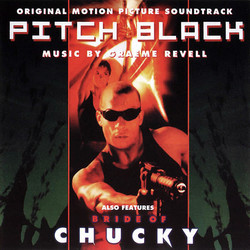 Pitch Black & Bride of Chucky Soundtrack (Graeme Revell) - Cartula