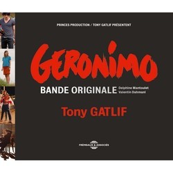 Geronimo Soundtrack (Valentin Dahmani, Delphine Mantoulet) - Cartula