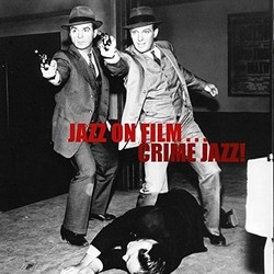 Jazz Crime! - Jazz on Film Soundtrack (Various Artists) - Cartula