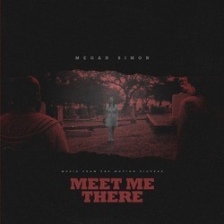 Meet Me There Soundtrack (Megan Simon) - Cartula