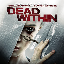 Dead Within Soundtrack (Joshua Bradford, Clayton Worbeck) - Cartula