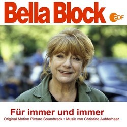 Bella Block: Fr immer und immer Soundtrack (Christine Aufderhaar) - Cartula
