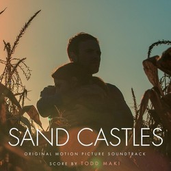 Sand Castles Soundtrack (Todd Maki) - Cartula