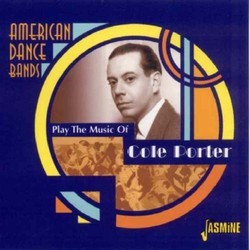 American Dance Bands Play The Music Of Cole Porter Soundtrack (Various Artists, Cole Porter) - Cartula