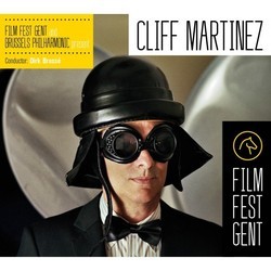 Film Fest Gent and Brussels Philarmonic present Cliff Martinez Soundtrack (Cliff Martinez) - Cartula