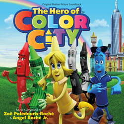 The Hero Of Color City Soundtrack (Zo Poledouris, Angel Roch Jr.) - Cartula